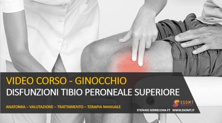 VIDEO CORSO - GINOCCHIO DISFUNZIONI TIBIO PERONEALE SUPERIORE