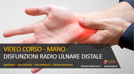 VIDEO CORSO - MANO DISFUNZIONI RADIO ULNARE DISTALE