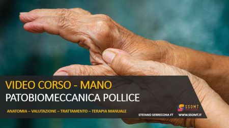 VIDEO CORSO - MANO PATOBIOMECCANICA POLLICE