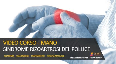 VIDEO CORSO - MANO SINDROME RIZOARTROSI DEL POLLICE